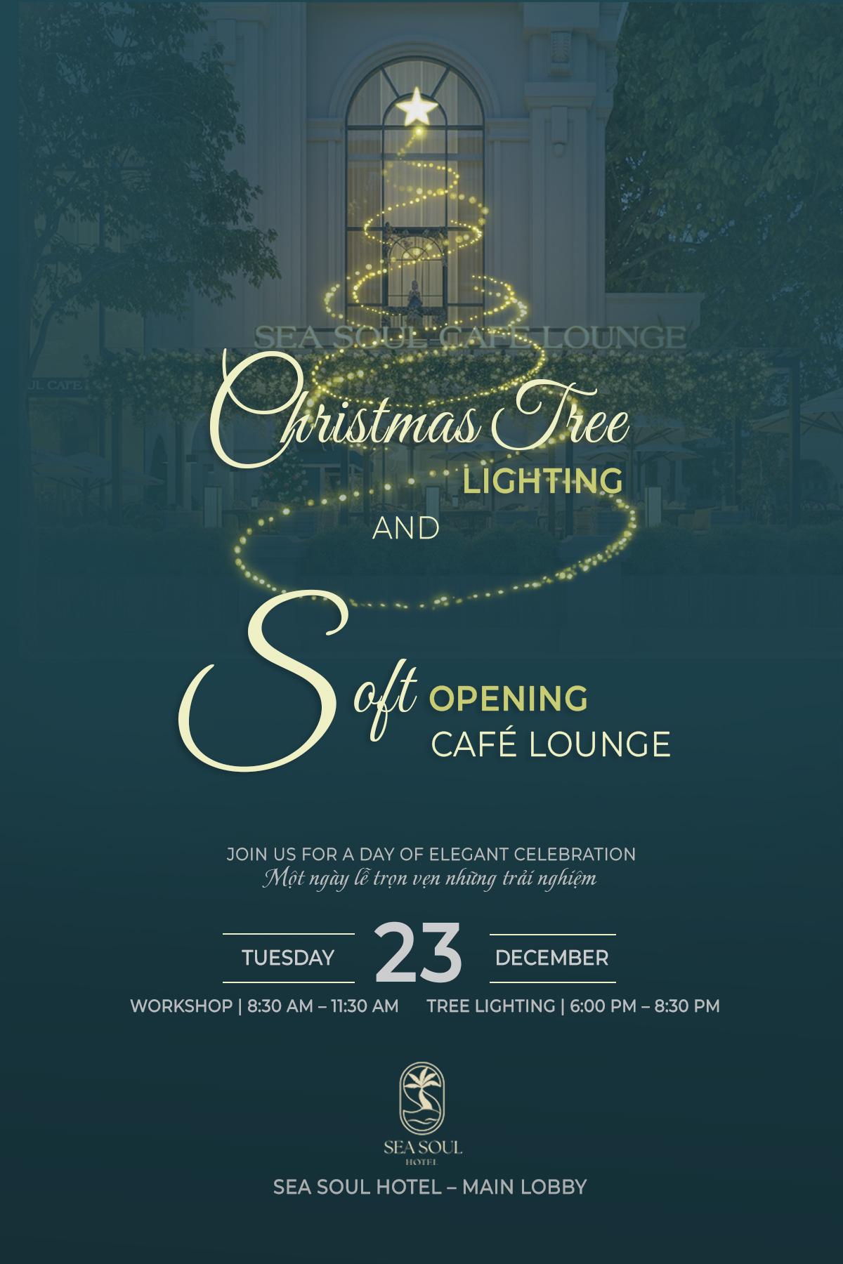 SEA SOUL HOTEL – CHRISTMAS TREE LIGHTING & SOFT OPENING CAFE LOUNGE