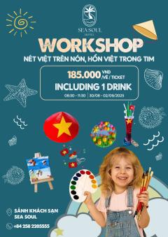 SEA SOUL DAILY WORKSHOP – NÉT VIỆT TRÊN NÓN, HỒN VIỆT TRONG TIM